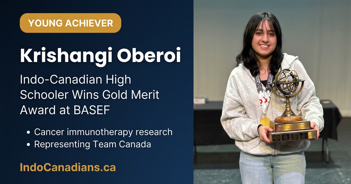 Krishangi Oberoi: Indo-Canadian Student Wins Gold at BASEF | IndoCanadians